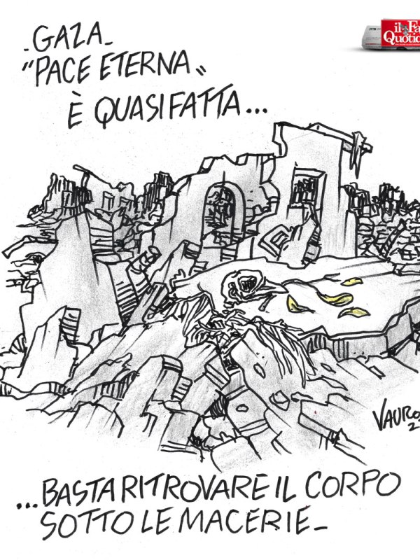 Gaza, piano “Pace eterna” (Il Fatto, 18 ott 2025)