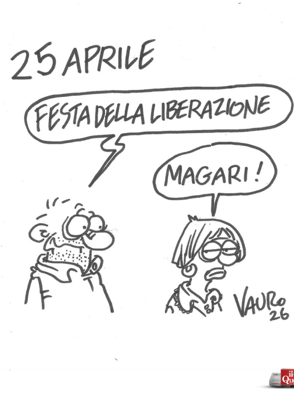 Liberazione! (Il Fatto, 23 aprile 2026)