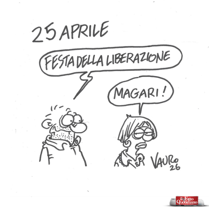 Liberazione! (Il Fatto, 23 aprile 2026)